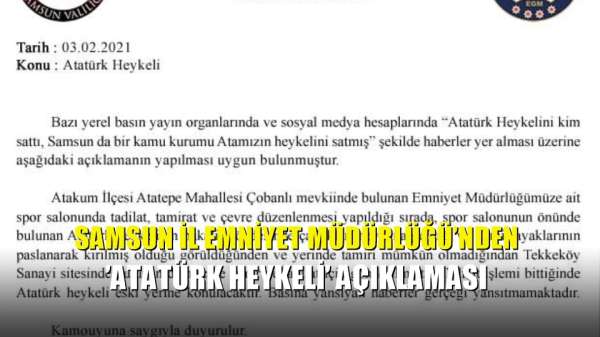 Samsun İl Emniyet Müdürlüğü'nden 'Atatürk heykeli' açıklaması 