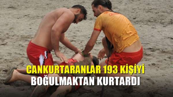 Cankurtaranlar 193 kişiyi boğulmaktan kurtardı 