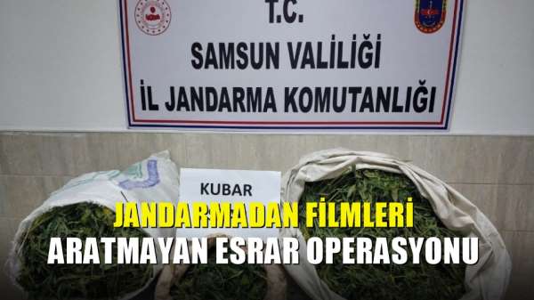 Jandarmadan filmleri aratmayan esrar operasyonu 