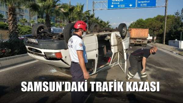 Samsun'daki trafik kazası 