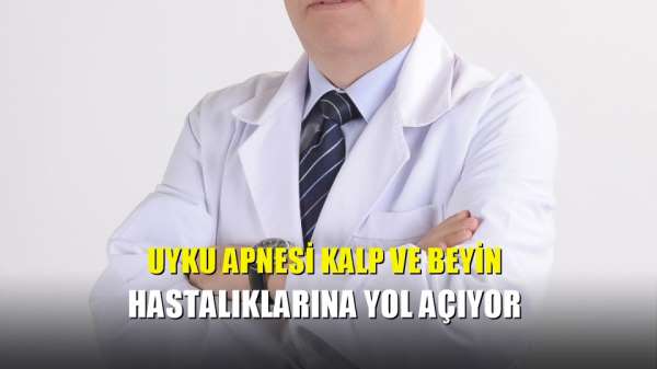 Uyku apnesi kalp ve beyin hastalıklarına yol açıyor 