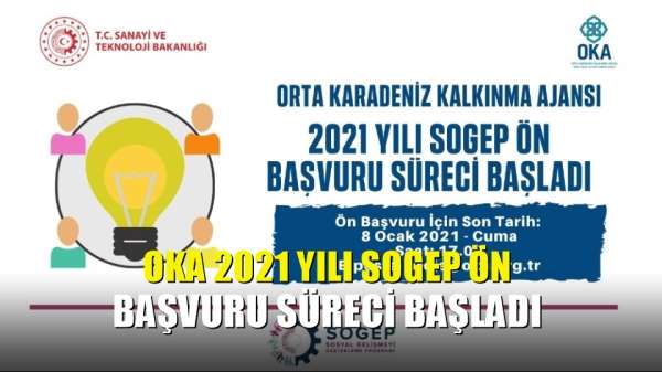 OKA 2021 yılı SOGEP ön başvuru süreci başladı 