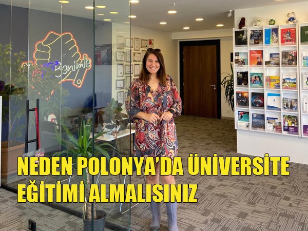 Neden Polonya'da Üniversite Eğitimi Almalısınız?