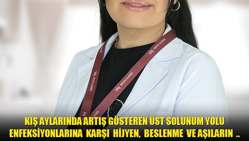 Kış aylarında artış gösteren üst solunum yolu enfeksiyonlarına karşı hijyen, beslenme ve aşıların büyük önem taşıdığının altını çizen Çocuk Sağlığı v