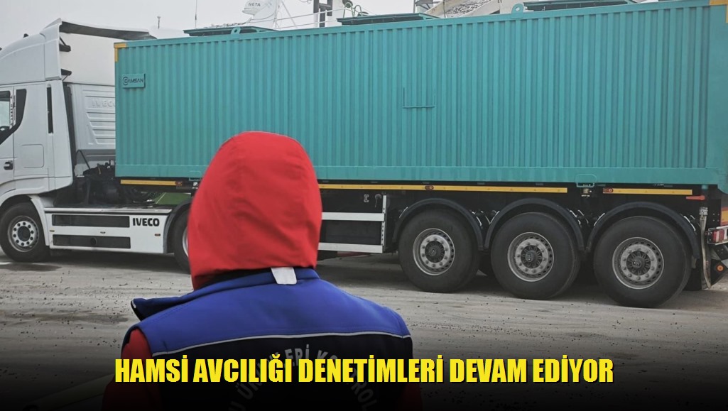 Hamsi Avcılığı Denetimleri Devam Ediyor