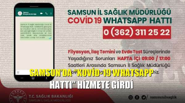 Samsun'da 'Kovid-19 Whatsapp Hattı' hizmete girdi 