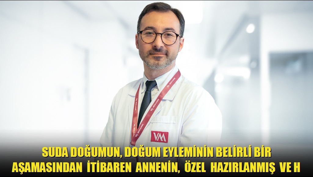Suda doğumun, doğum eyleminin belirli bir aşamasından itibaren annenin, özel hazırlanmış ve hijyen standartlarına uygun sıcak su havuzuna alınarak do