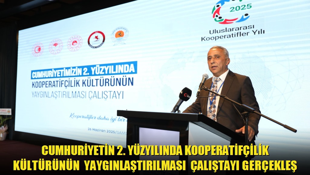 Cumhuriyetin 2 Yüzyılında Kooperatifçilik Kültürünün Yaygınlaştırılması Çalıştayı Gerçekleştirildi