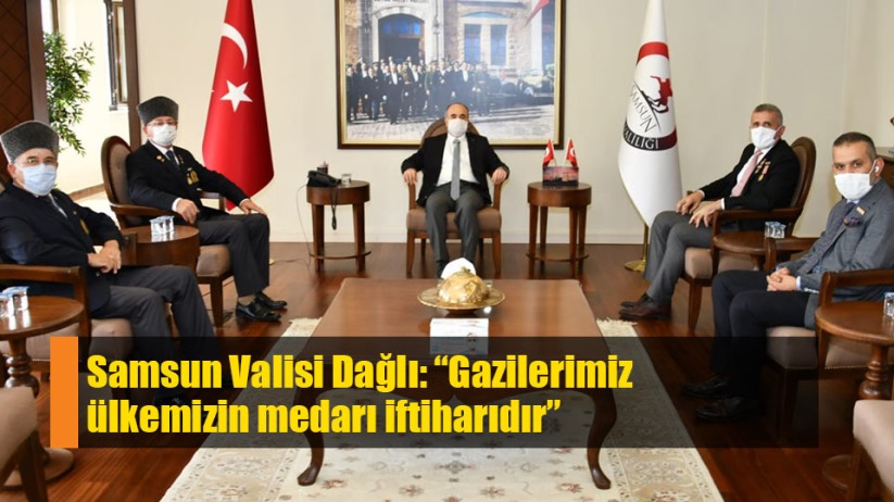 Samsun Valisi Dağlı: 'Gazilerimiz ülkemizin medarı iftiharıdır'