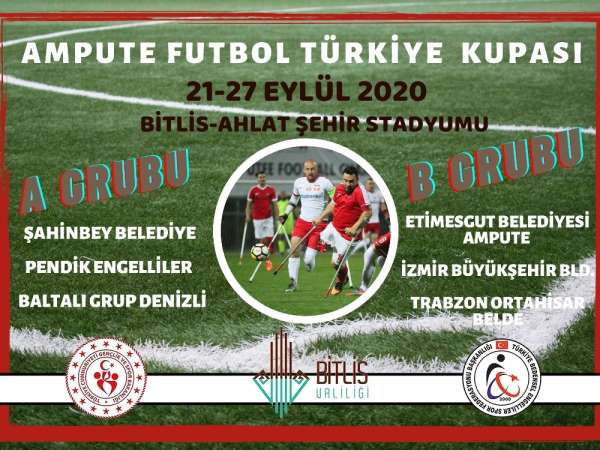 Ampute Futbol Türkiye Kupası, Ahlat'ta oynanacak 