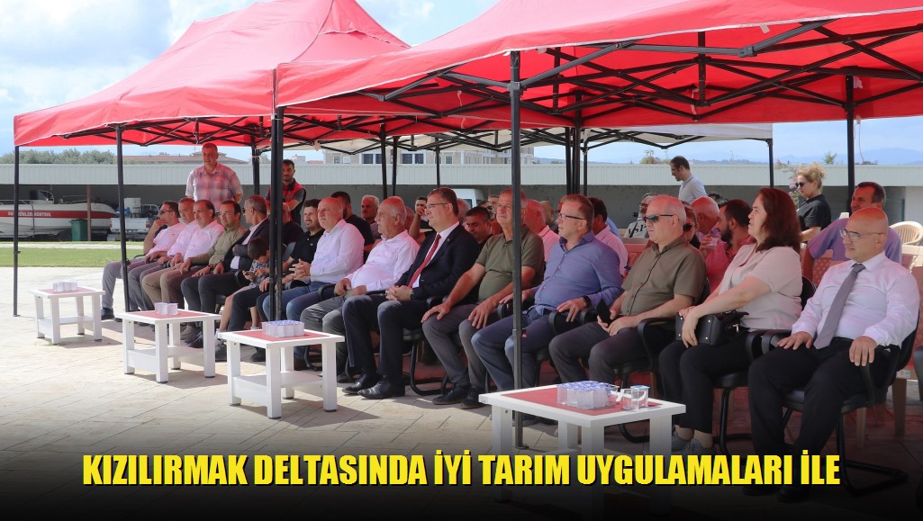 Kızılırmak Deltasında İyi Tarım Uygulamaları İle