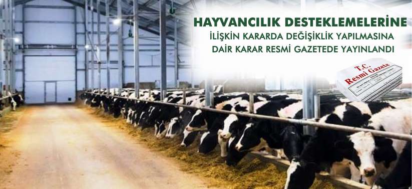 2024-2026 Yıllarında Yapılacak Hayvancılık Desteklemelerine İlişkin Kararda Değişiklik Yapılmasına Dair Karar Resmi Gazetede Yayınlanmıştır