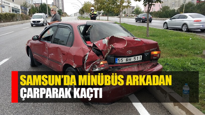 Samsun'da minibüs otomobile çarpıp kaçtı