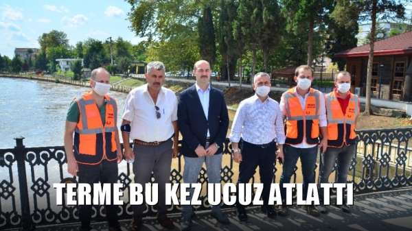 Terme bu kez ucuz atlattı