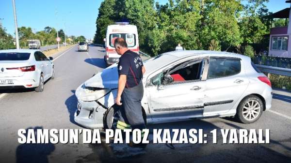 Samsun'da patoz kazası: 1 yaralı 