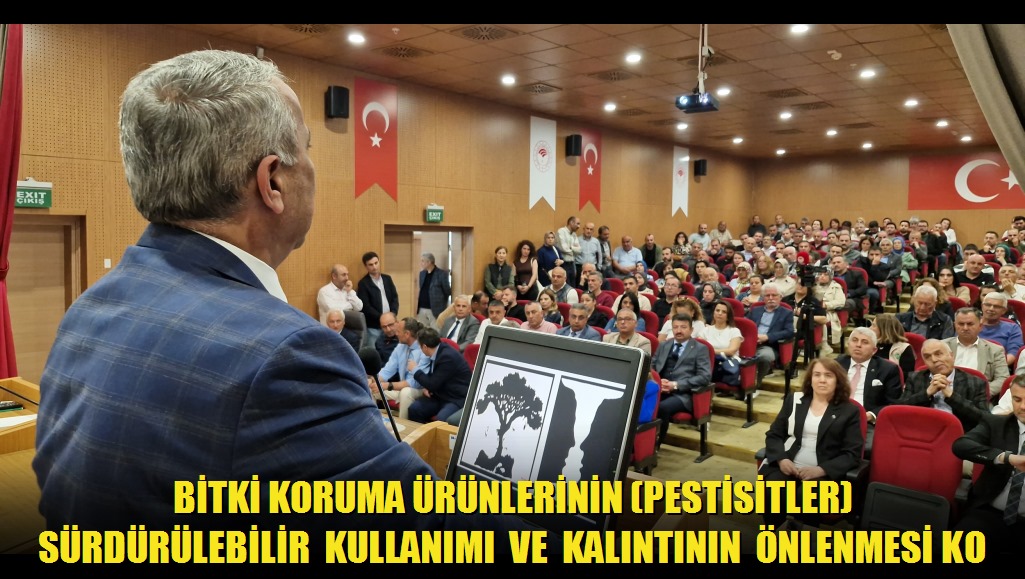 Bitki Koruma Ürünlerinin Pestisitler Sürdürülebilir Kullanımı ve Kalıntının Önlenmesi Konulu Eğitim Toplantısı Düzenlendi