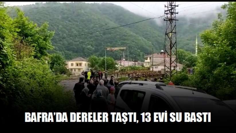 Bafra'da dereler taştı, 13 evi su bastı